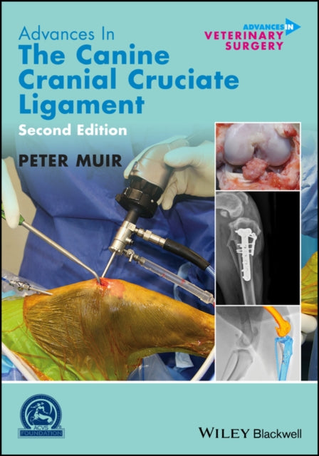 Book cover of: Advances in the Canine Cranial Cruciate Ligament. By: Peter Muir