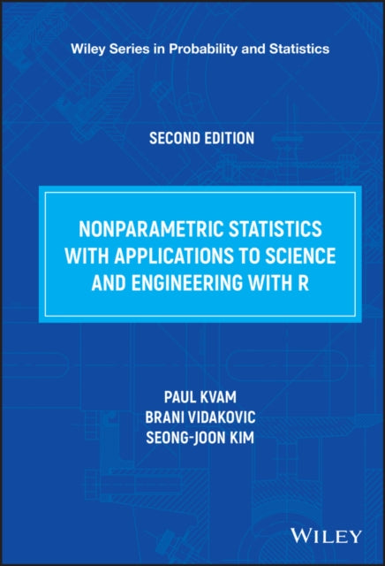 Book cover of: Nonparametric Statistics with Applications to Science and Engineering with R. By: Paul H. Kvam
