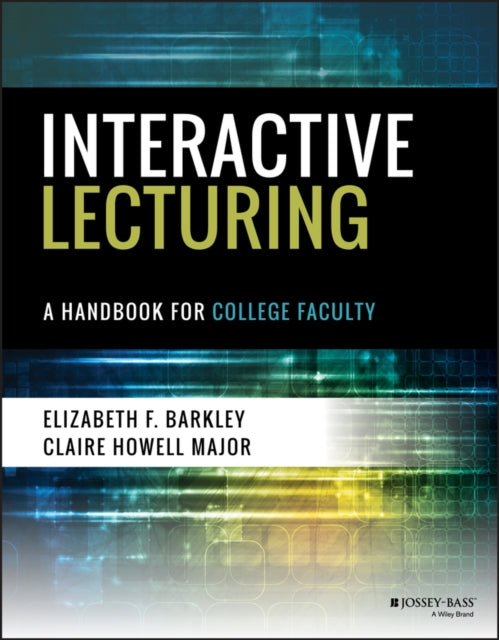 Book cover of: Interactive Lecturing. By: Elizabeth F. Barkley