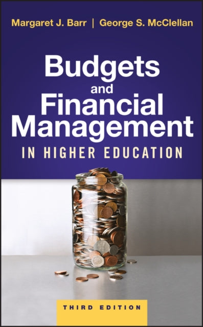 Book cover of: Budgets and Financial Management in Higher Education. By: Margaret J. Barr