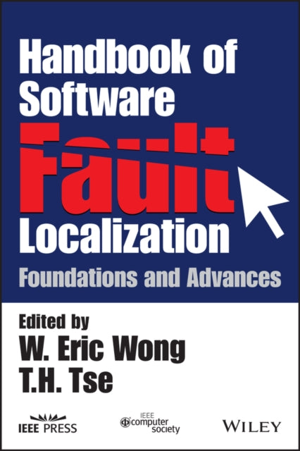 Book cover of: Handbook of Software Fault Localization. By: Wiley