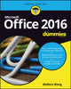 Book cover of: Office 2016 For Dummies. By: Wallace Wang