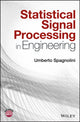 Book cover of: Statistical Signal Processing in Engineering. By: Umberto Spagnolini
