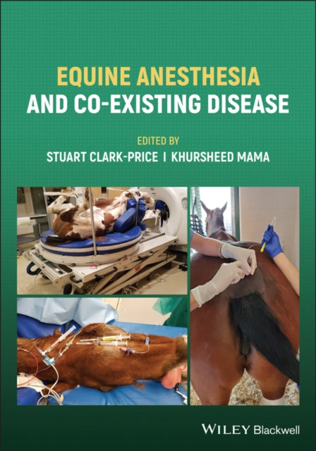 Book cover of: Equine Anesthesia and Co-Existing Disease. By: Stuart Clark-Price