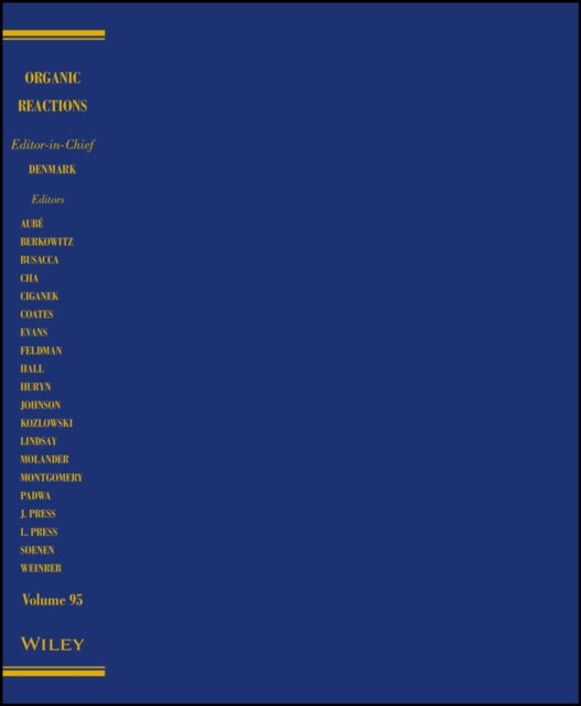Book cover of: Organic Reactions, Volume 95. By: Scott E. Denmark