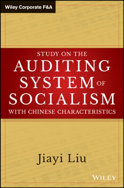 Book cover of: Study on the Auditing System of Socialism with Chinese Characteristics. By: Jiayi Liu