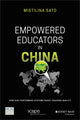 Book cover of: Empowered Educators in China. By: Mistiina Sato