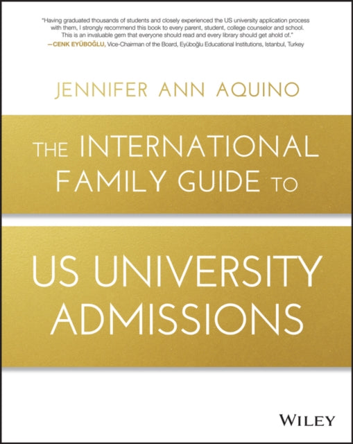Book cover of: International Family Guide to US University Admissions. By: Jennifer Ann Aquino