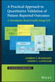 Book cover of: Practical Approach to Quantitative Validation of Patient-Reported Outcomes. By: Andrew G. Bushmakin