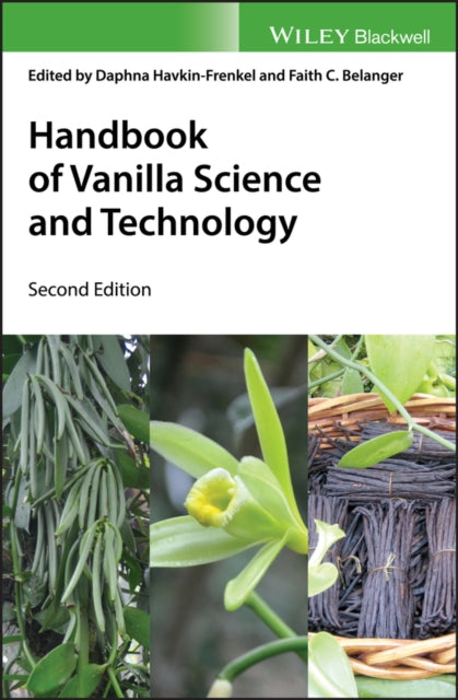 Book cover of: Handbook of Vanilla Science and Technology. By: Daphna Havkin-Frenkel