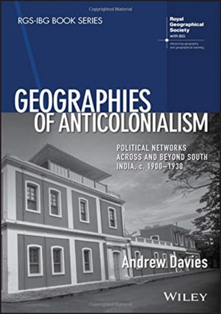 Book cover of: Geographies of Anticolonialism. By: Andrew Davies