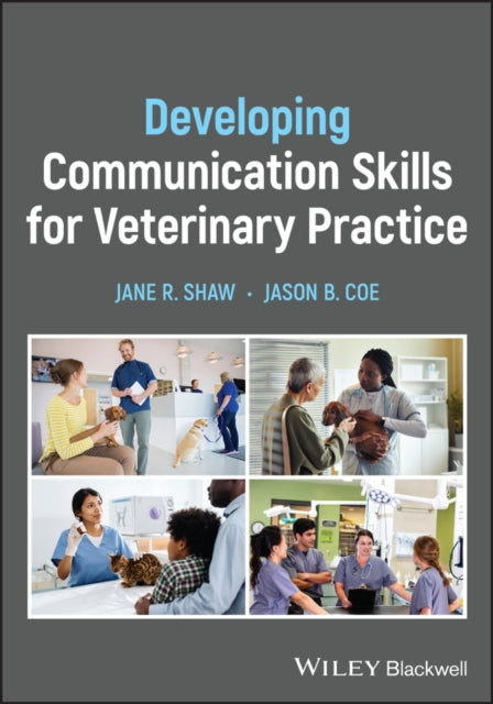 Book cover of: Developing Communication Skills for Veterinary Practice. By: Shaw