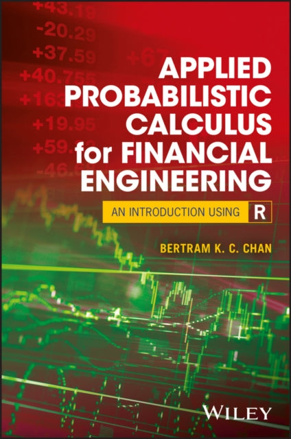 Book cover of: Applied Probabilistic Calculus for Financial Engineering. By: Bertram K. C. Chan