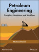 Book cover of: Petroleum Engineering: Principles, Calculations, and Workflows. By: Moshood Sanni