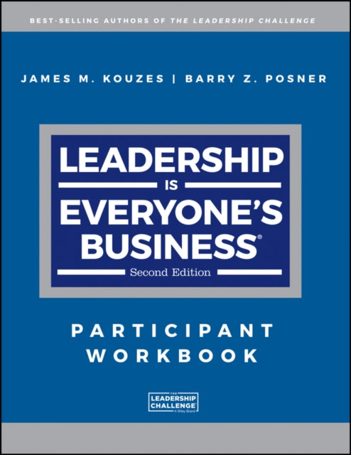 Book cover of: Leadership is Everyone's Business. By: James M. Kouzes