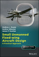 Book cover of: Small Unmanned Fixed-wing Aircraft Design. By: Andrew J. Keane