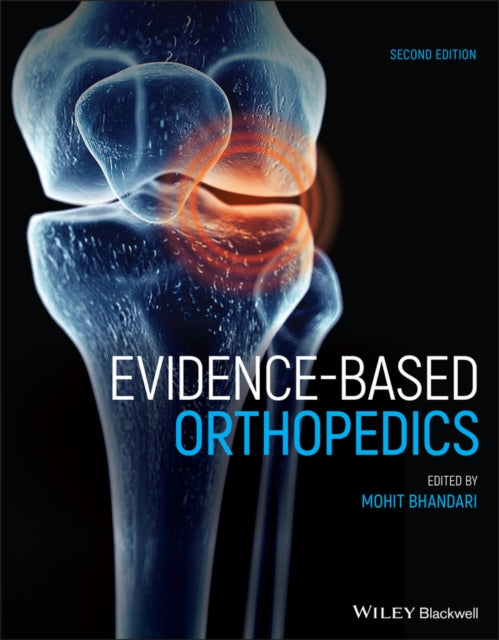 Book cover of: Evidence-Based Orthopedics. By: Mohit Bhandari