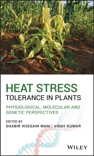 Book cover of: Heat Stress Tolerance in Plants. By: Shabir H. Wani