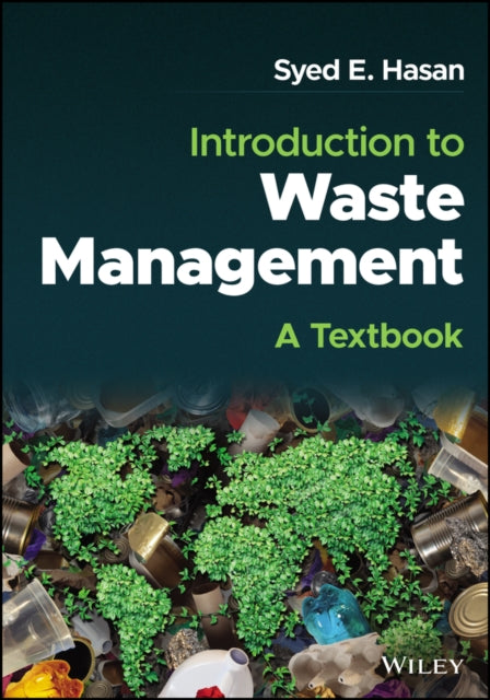 Book cover of: Introduction to Waste Management. By: Syed E. Hasan