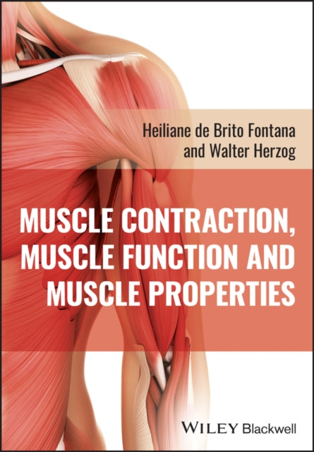 Book cover of: Muscle Contraction, Muscle Function and Muscle Pro perties