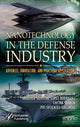 Book cover of: Nanotechnology in the Defense Industry. By: Pio Sifuentes Gallardo