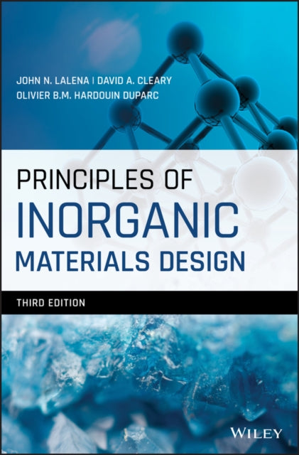 Book cover of: Principles of Inorganic Materials Design. By: John N. Lalena