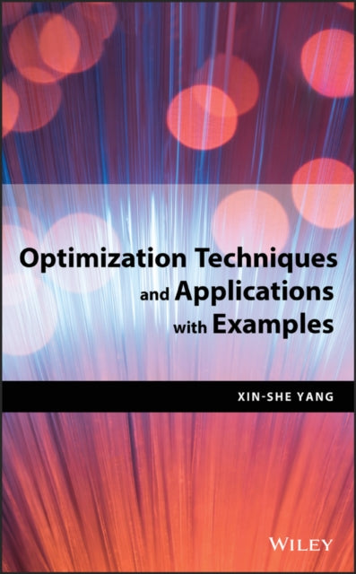 Book cover of: Optimization Techniques and Applications with Examples. By: Xin-She Yang