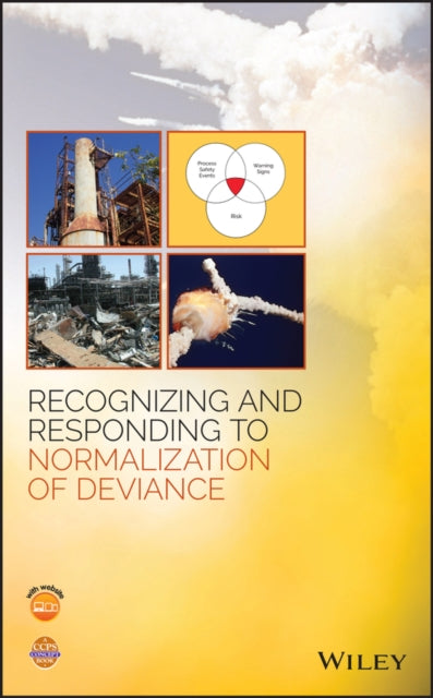 Book cover of: Recognizing and Responding to Normalization of Deviance. By: Center for Chemical Process Safety Staff American Institute of Chemical Engineers