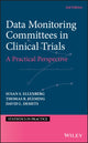 Book cover of: Data Monitoring Committees in Clinical Trials. By: Thomas R. Fleming