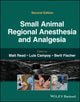 Book cover of: Small Animal Regional Anesthesia and Analgesia. By: Matt R. Read