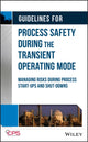 Book cover of: Guidelines for Process Safety During the Transient Operating Mode. By: CCPS (Center for Chemical Process Safety)