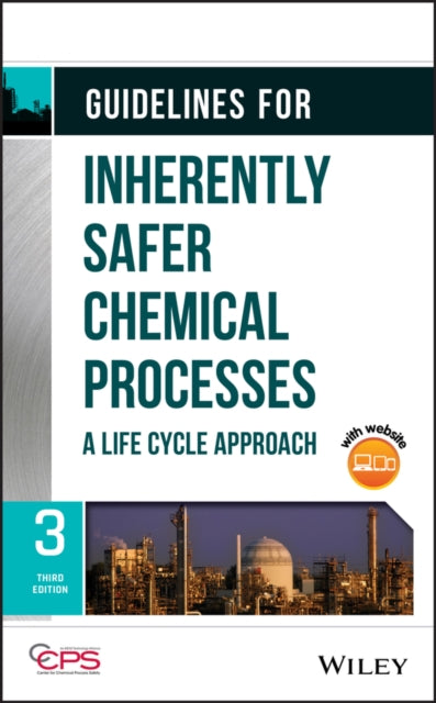 Book cover of: Guidelines for Inherently Safer Chemical Processes. By: Ccps (Center CCPS (Center for Chemical Process Safety)