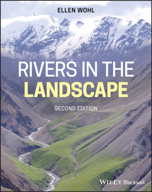 Book cover of: Rivers in the Landscape. By: Ellen Wohl