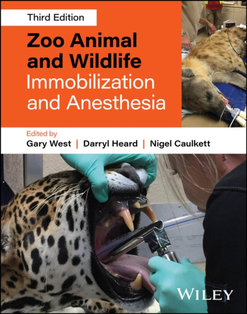 Book cover of: Zoo Animal and Wildlife Immobilization and Anesthesia. By: West