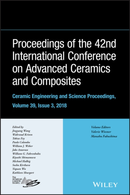 Book cover of: Proceedings of the 42nd International Conference on Advanced Ceramics and Composites, Volume 39, Issue 3. By: Jingyang Wang