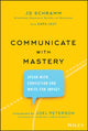 Book cover of: Communicate with Mastery. By: J. D. Schramm