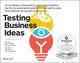 Book cover of: Testing Business Ideas. By: David J. Bland