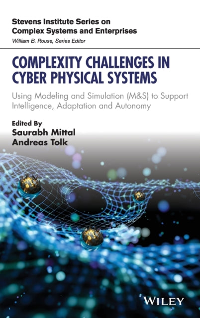 Book cover of: Complexity Challenges in Cyber Physical Systems. By: Andreas Tolk