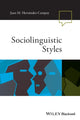 Book cover of: Sociolinguistic Styles. By: Juan Manuel Hernández-Campoy