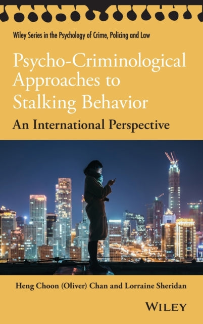 Book cover of: Psycho-Criminological Approaches to Stalking Behavior. By: Lorraine L. Sheridan