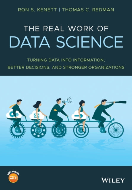 Book cover of: Real Work of Data Science. By: Ron S. Kenett