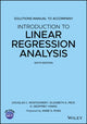 Book cover of: Introduction to Linear Regression Analysis, 6e Solutions Manual. By: Douglas C. Montgomery