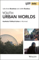 Book cover of: Youth Urban Worlds. By: Julie-Anne Boudreau