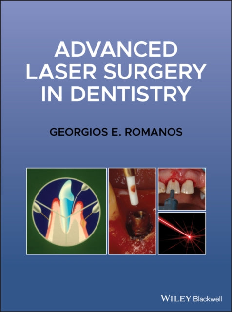 Book cover of: Advanced Laser Surgery in Dentistry. By: Georgios E. Romanos