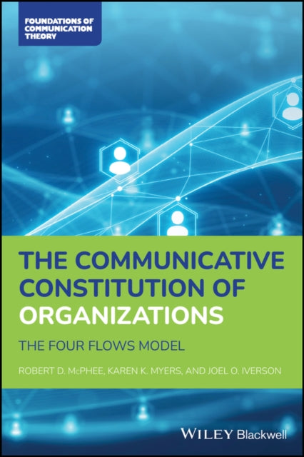 Book cover of: Communicative Constitution of Organizations. By: Robert D. McPhee