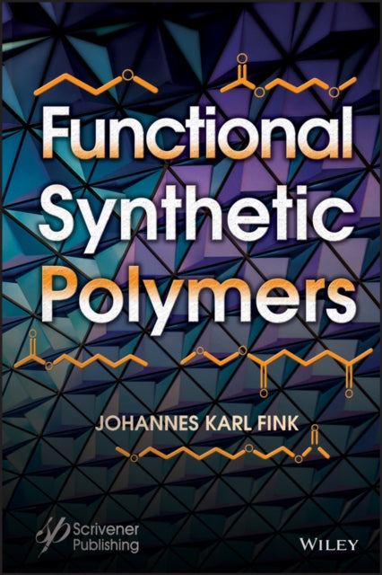 Book cover of: Functional Synthetic Polymers. By: Johannes Karl Fink