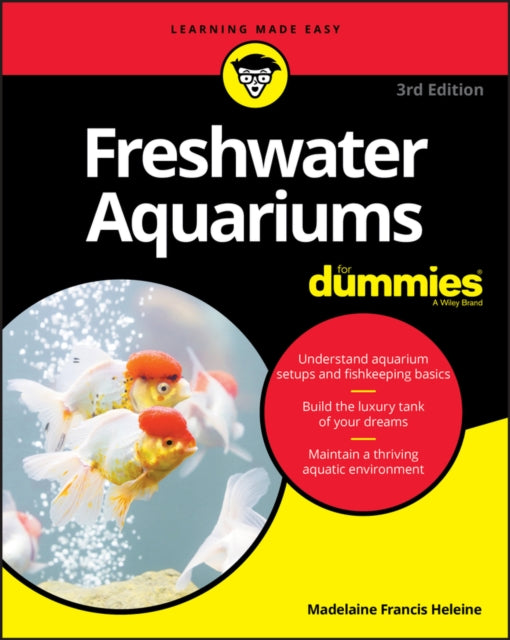 Book cover of: Freshwater Aquariums For Dummies. By: Madrlaine Heleine