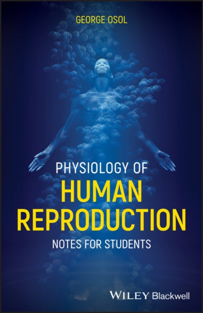 Book cover of: Physiology of Human Reproduction. By: George Osol