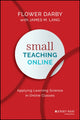Book cover of: Small Teaching Online. By: Flower Darby