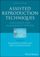 Book cover of: Assisted Reproduction Techniques. By: Khaldoun Sharif